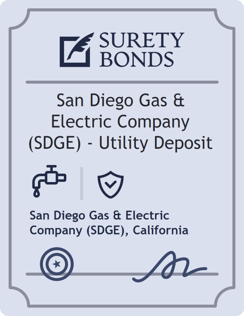 Surety bond badge for San Diego Gas & Electric Company (SDGE) - Utility Deposit