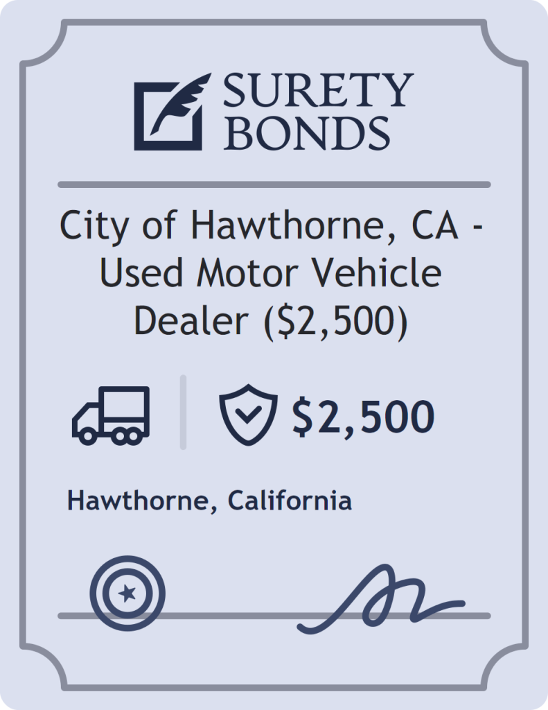 Surety bond badge for City of Hawthorne, CA - Used Motor Vehicle Dealer ($2,500)