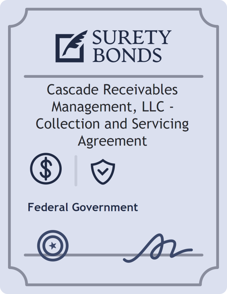 Surety bond badge for Cascade Receivables Management, LLC - Collection and Servicing Agreement