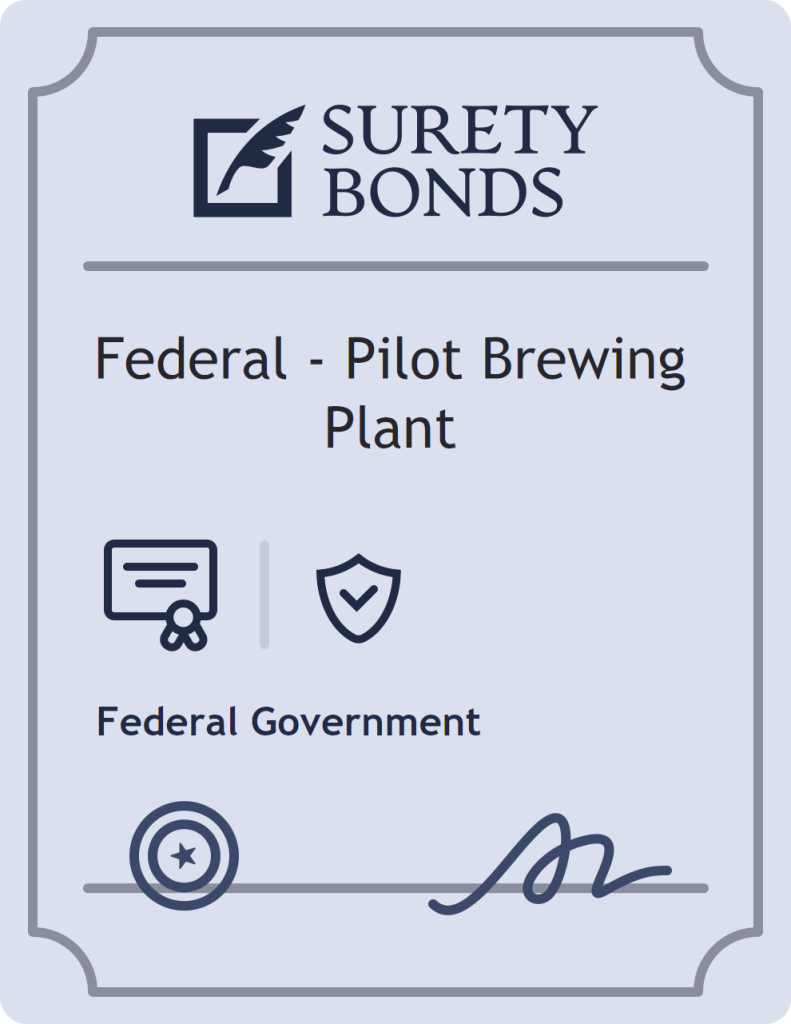 Surety bond badge for Federal - Pilot Brewing Plant