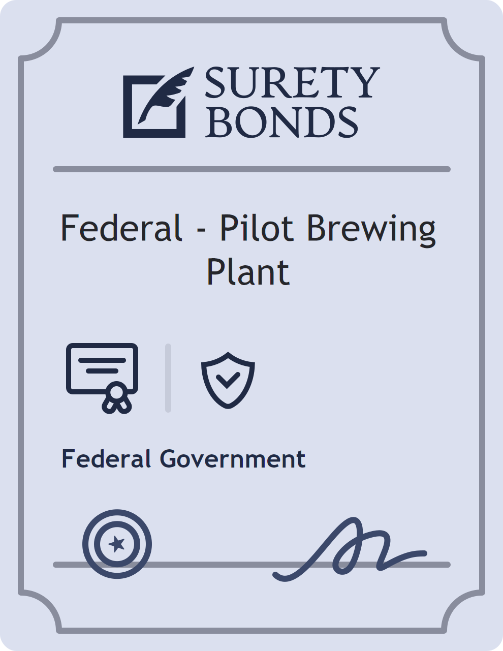 Surety bond badge for Federal - Pilot Brewing Plant