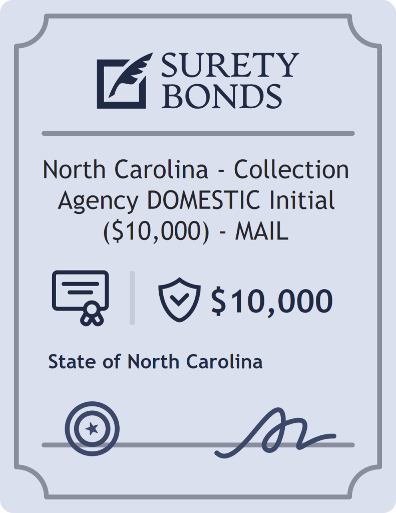 Surety bond badge for North Carolina - Collection Agency DOMESTIC Initial ($10,000) - MAIL