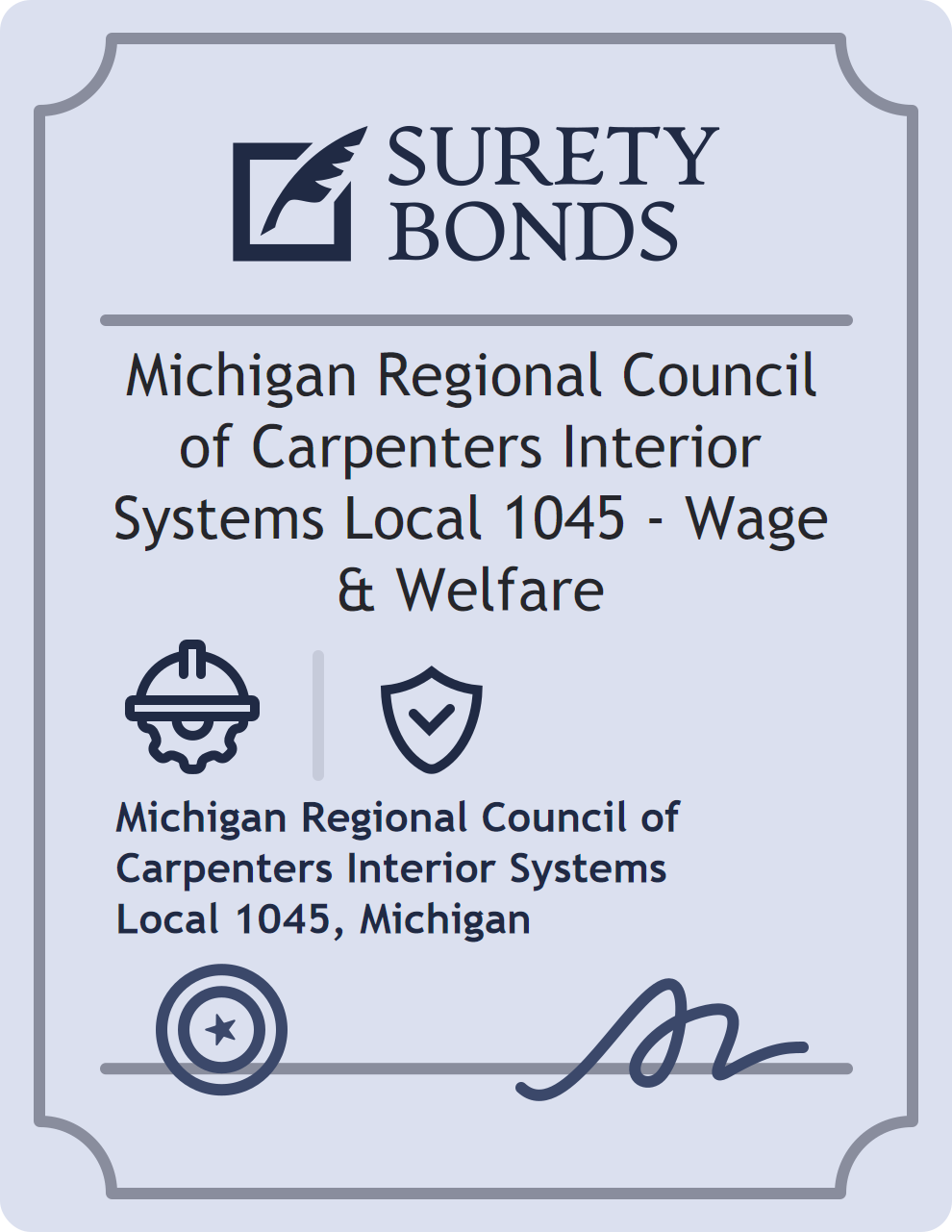 Surety bond badge for Michigan Regional Council of Carpenters Interior Systems Local 1045 - Wage & Welfare