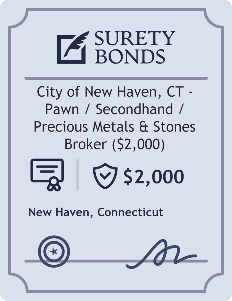 Surety bond badge for City of New Haven, CT - Pawn / Secondhand / Precious Metals & Stones Broker ($2,000)