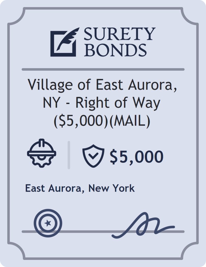 Surety bond badge for Village of East Aurora, NY - Right of Way ($5,000)(MAIL)