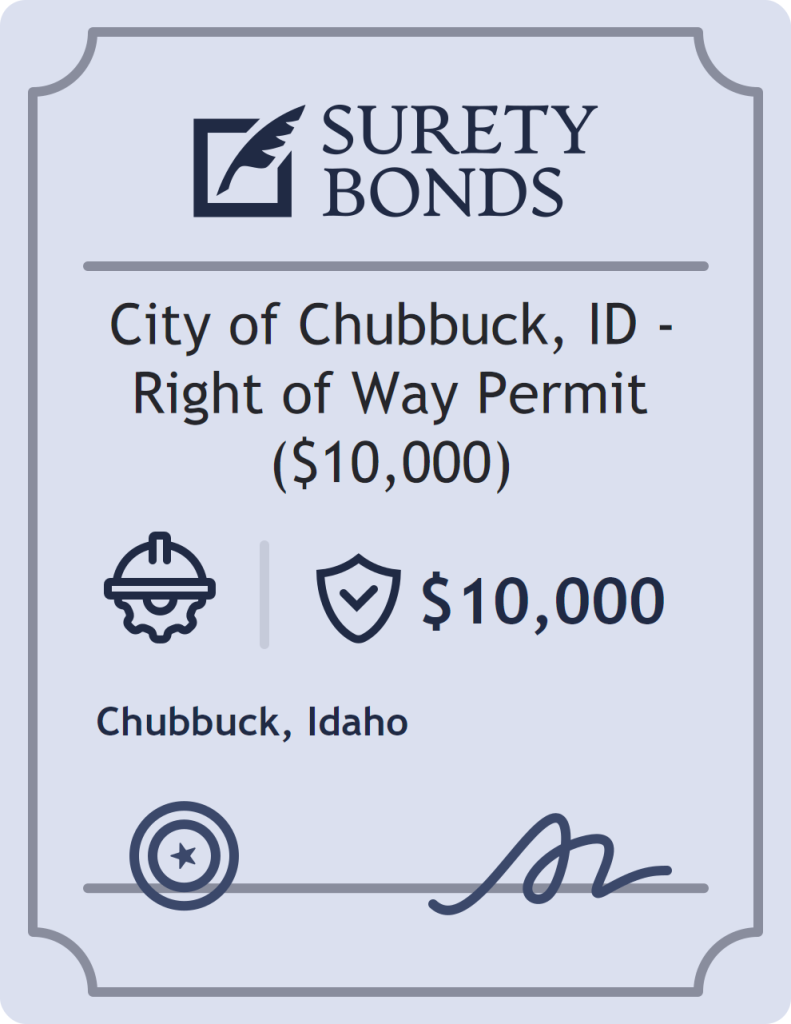 Surety bond badge for City of Chubbuck, ID - Right of Way Permit ($10,000)