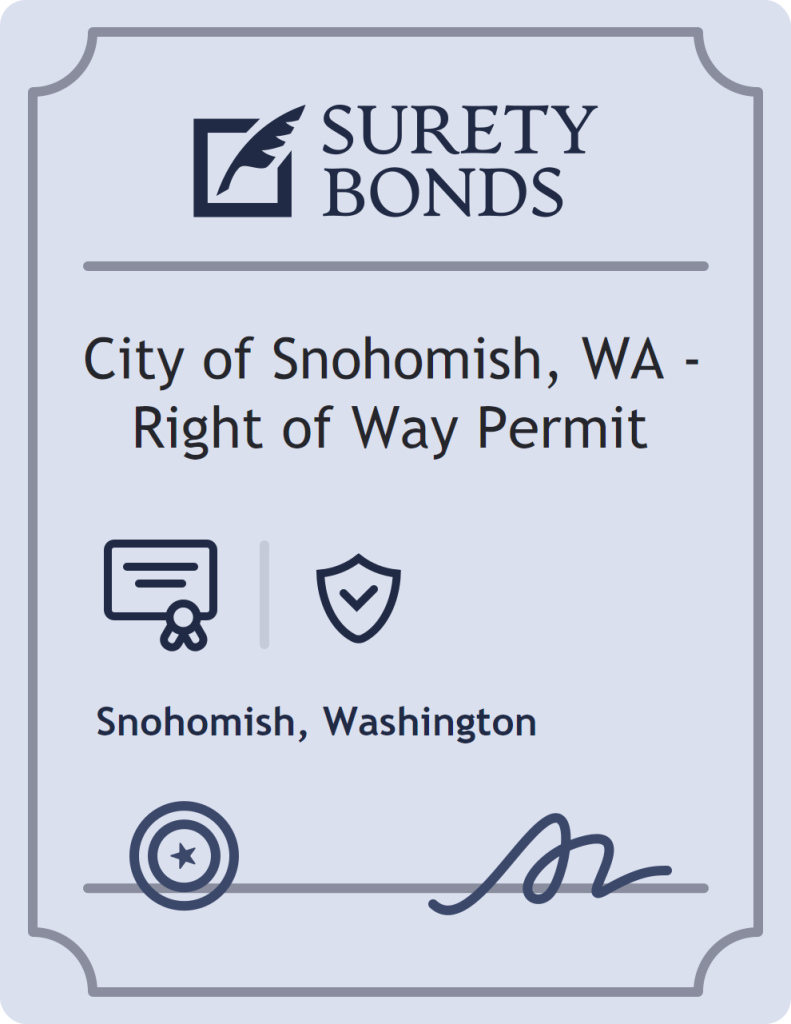 Surety bond badge for City of Snohomish, WA - Right of Way Permit