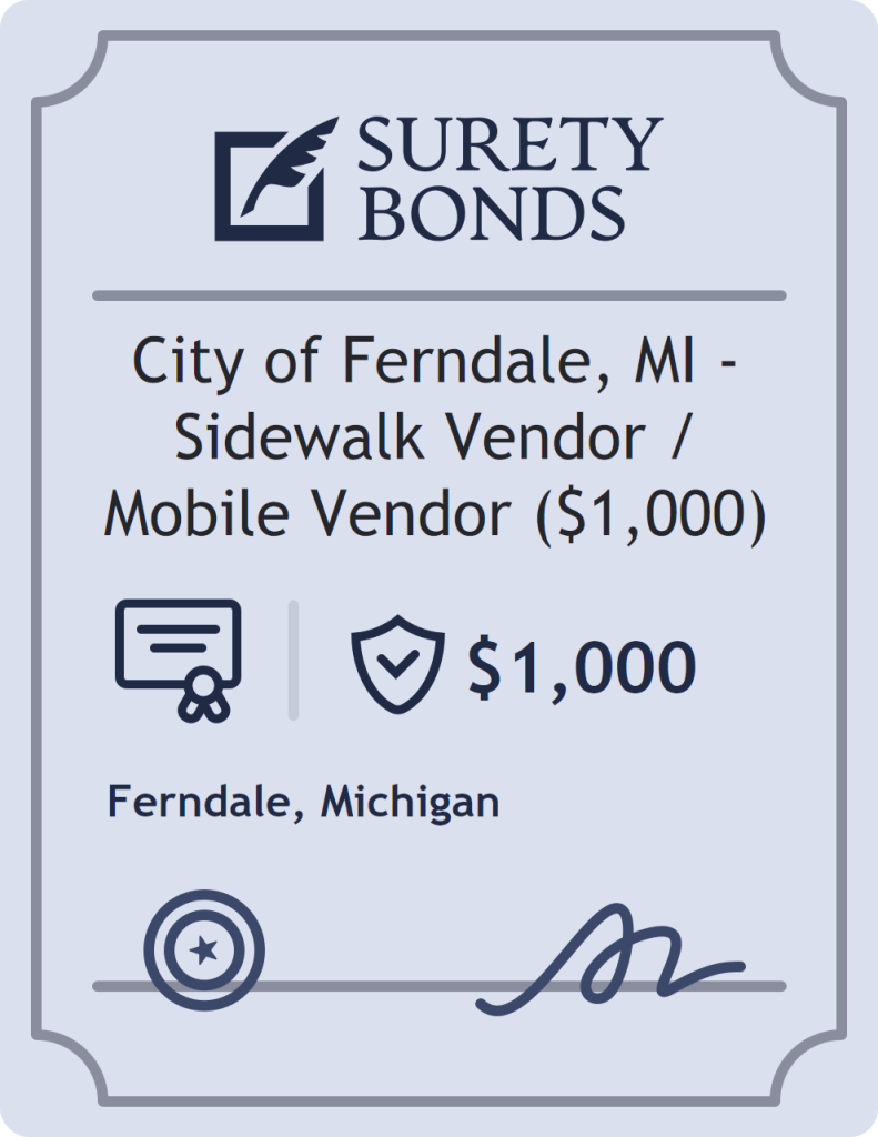 Surety bond badge for City of Ferndale, MI - Sidewalk Vendor / Mobile Vendor ($1,000)