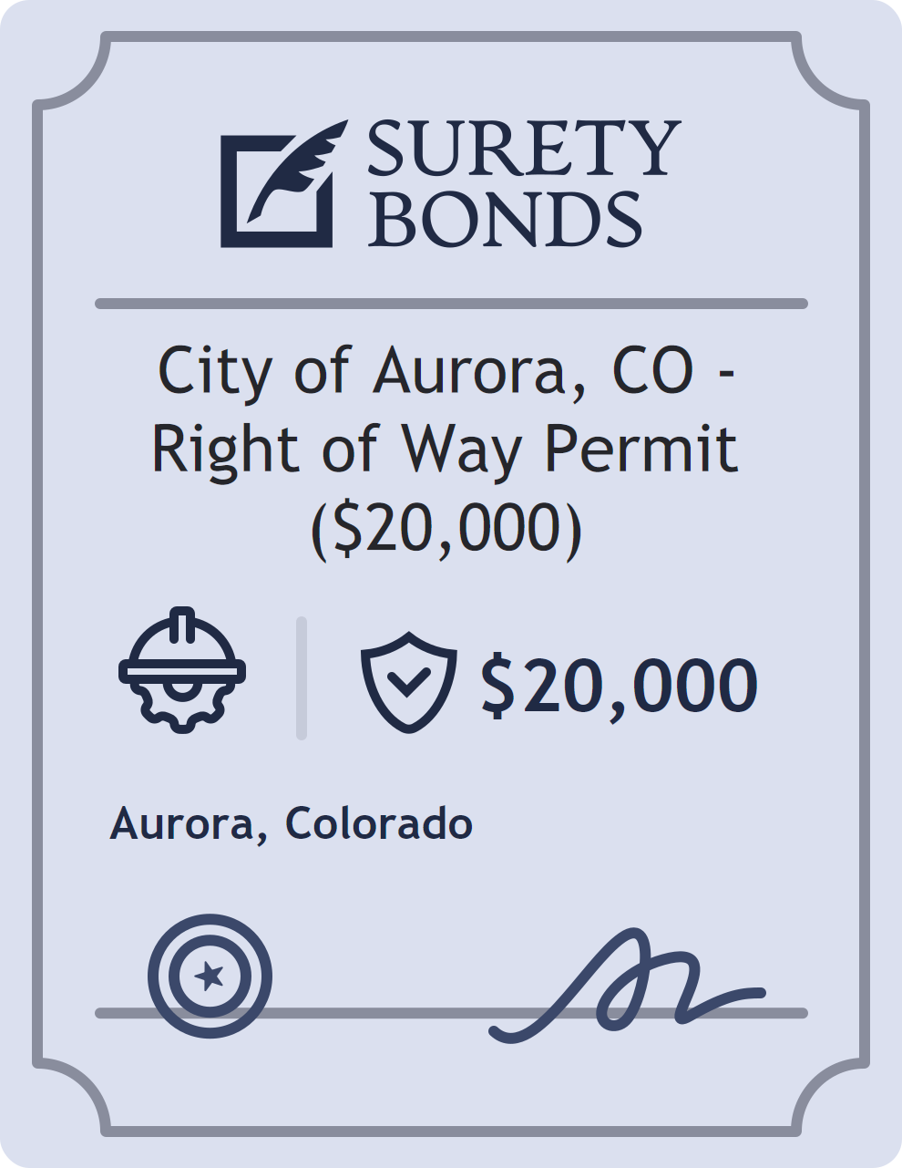 Surety bond badge for City of Aurora, CO - Right of Way Permit ($20,000)