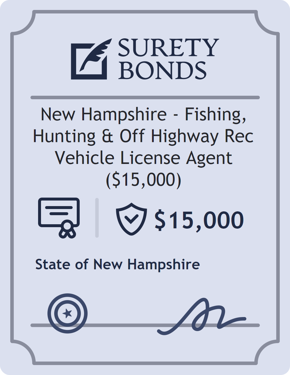 Surety bond badge for New Hampshire - Fishing, Hunting & Off Highway Rec Vehicle License Agent ($15,000)