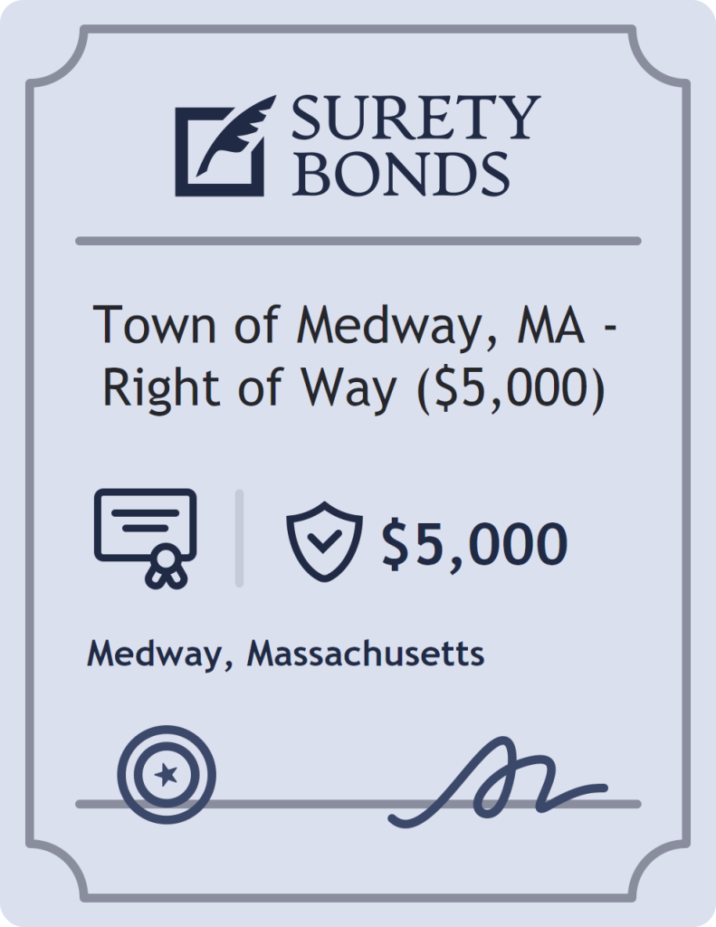 Surety bond badge for Town of Medway, MA - Right of Way ($5,000)
