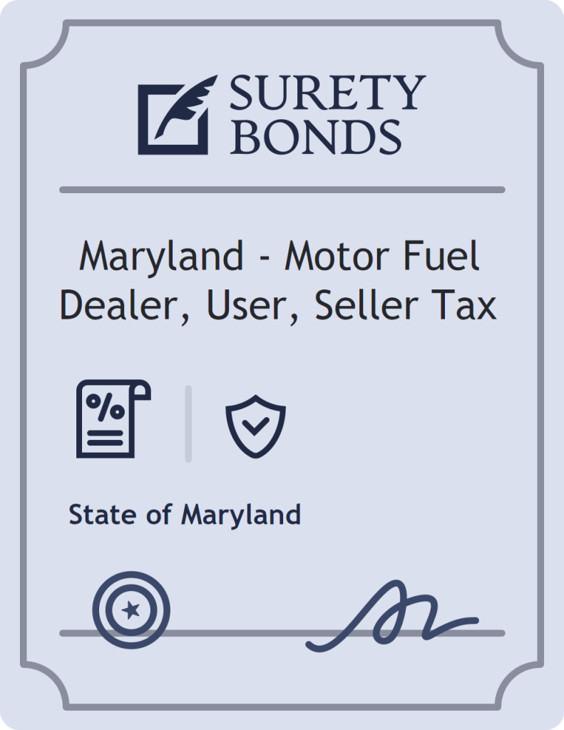 Surety bond badge for Maryland - Motor Fuel Dealer, User, Seller Tax