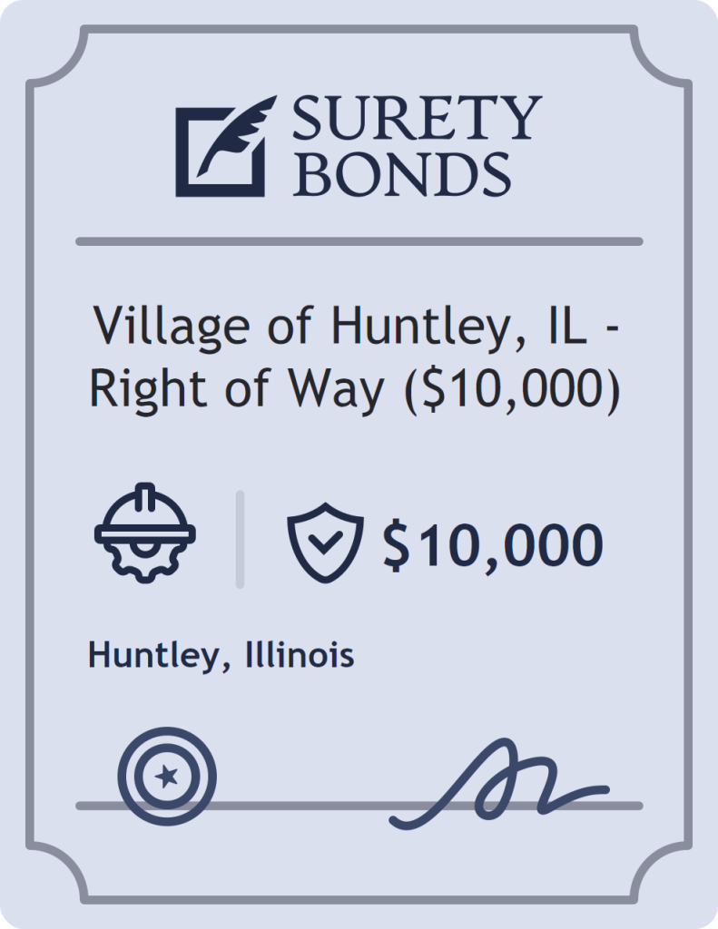 Surety bond badge for Village of Huntley, IL - Right of Way ($10,000)