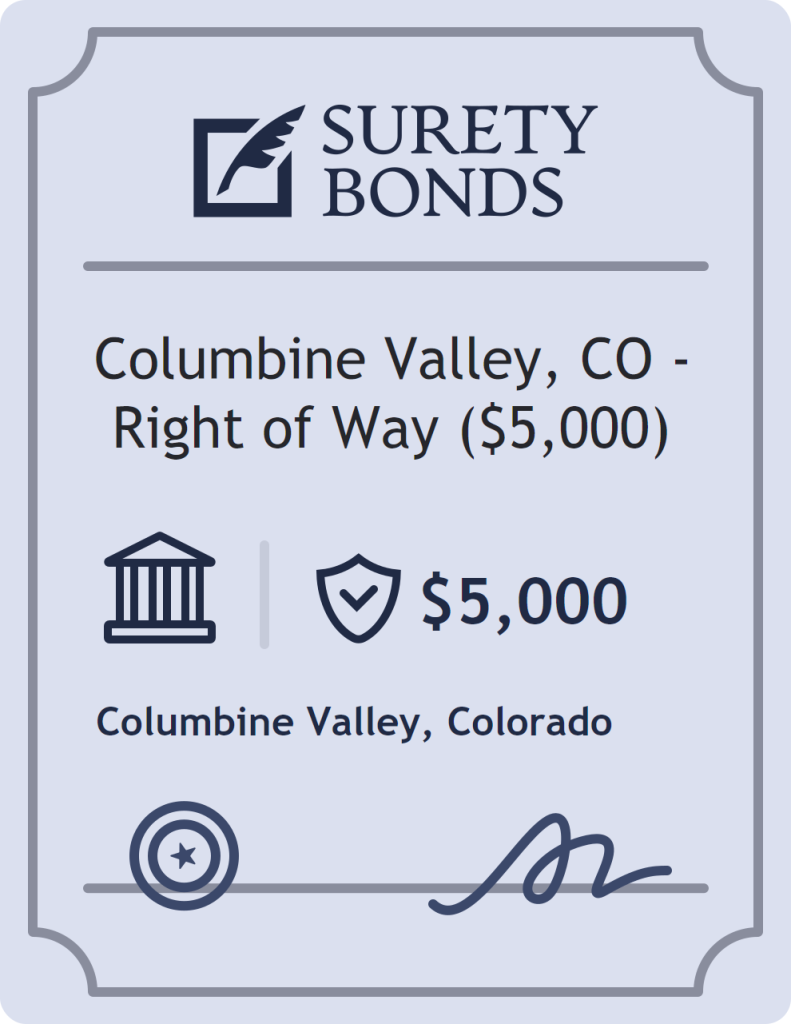 Surety bond badge for Columbine Valley, CO - Right of Way ($5,000)