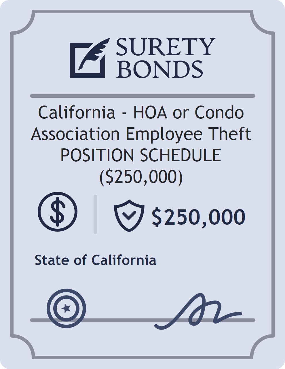 Surety bond badge for California - HOA or Condo Association Employee Theft POSITION SCHEDULE ($250,000)