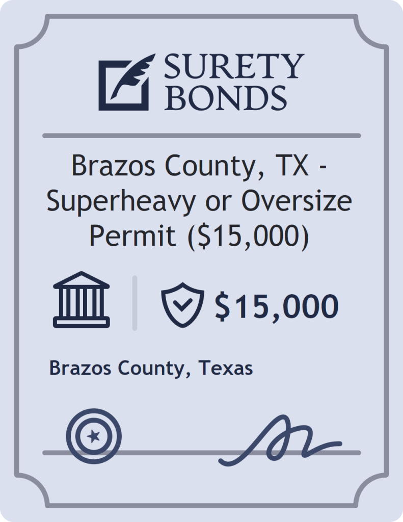 Surety bond badge for Brazos County, TX - Superheavy or Oversize Permit ($15,000)