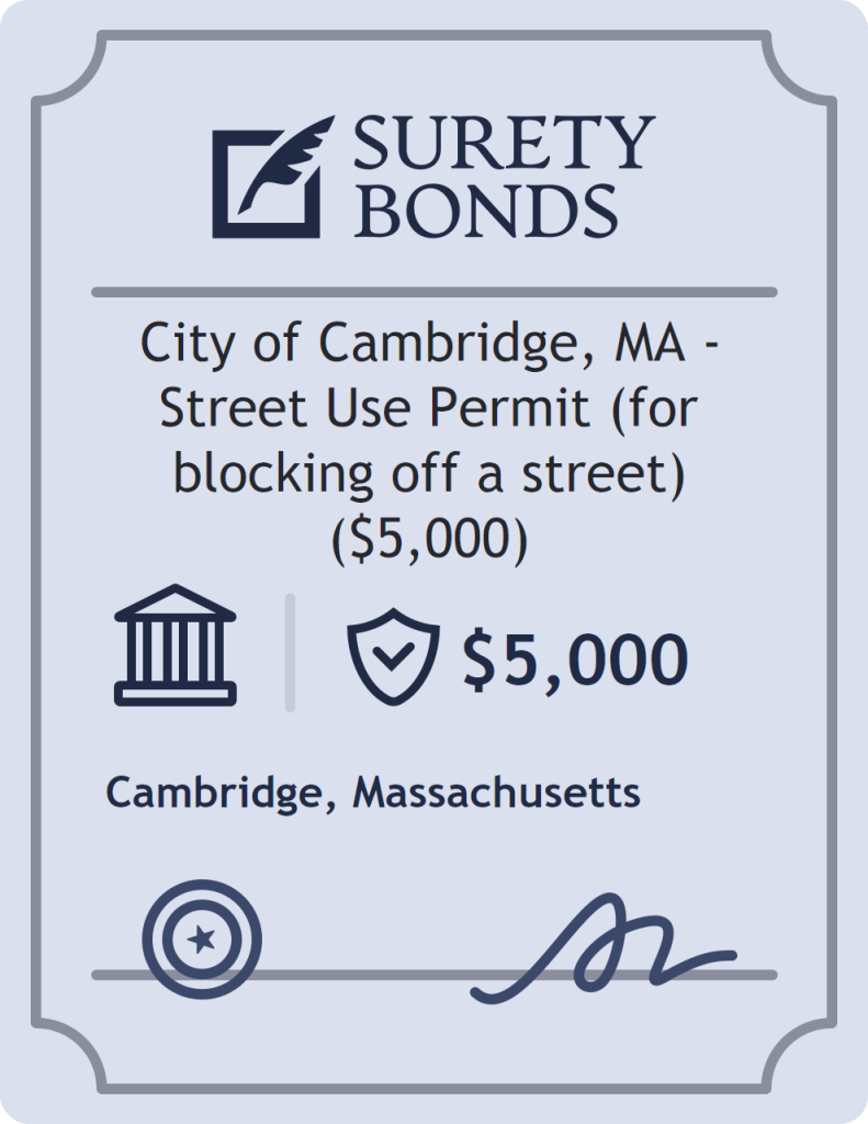 Surety bond badge for City of Cambridge, MA - Street Use Permit (for blocking off a street) ($5,000)