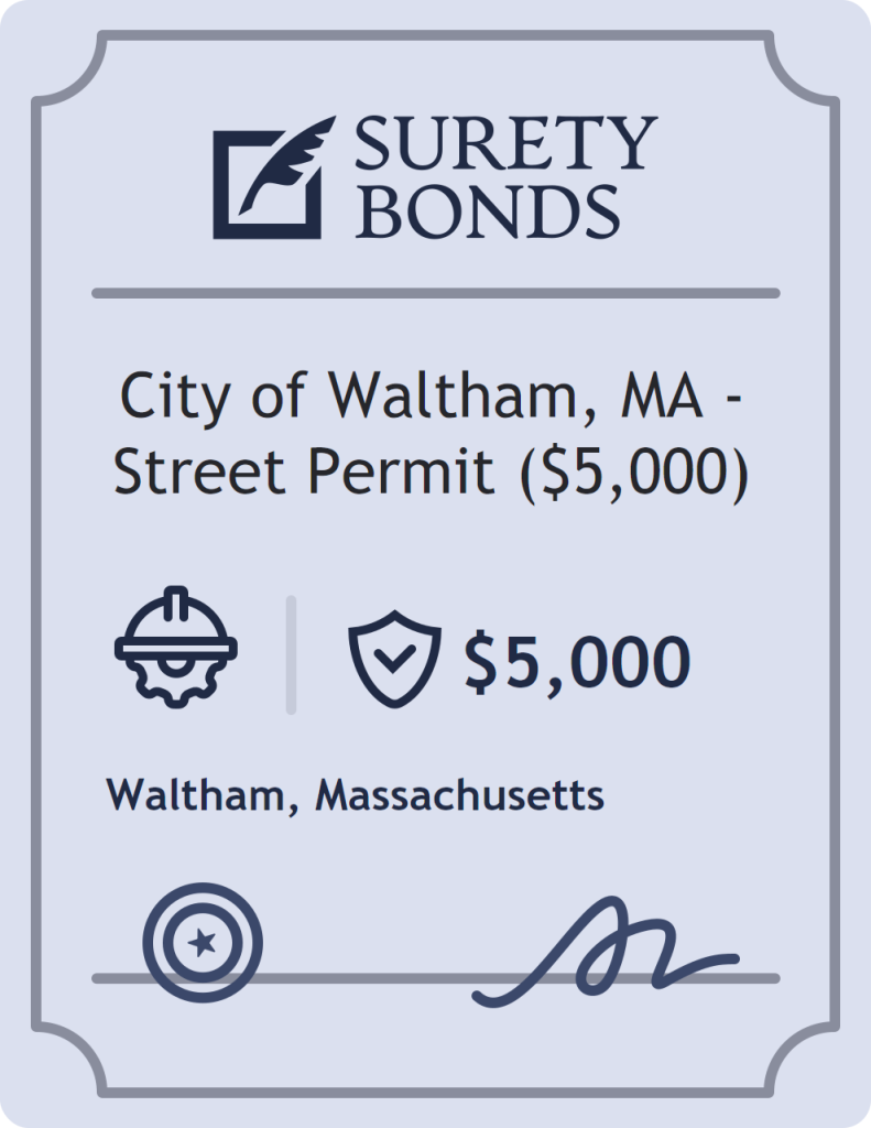 Surety bond badge for City of Waltham, MA - Street Permit ($5,000)