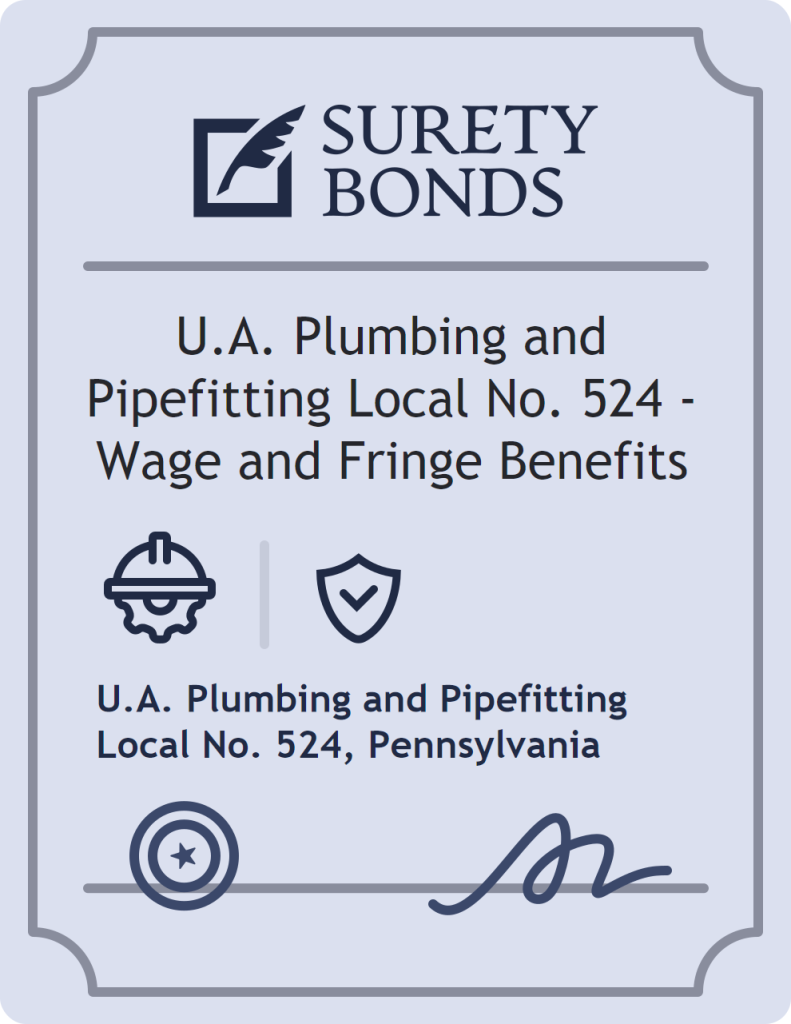 Surety bond badge for U.A. Plumbing and Pipefitting Local No. 524 - Wage and Fringe Benefits
