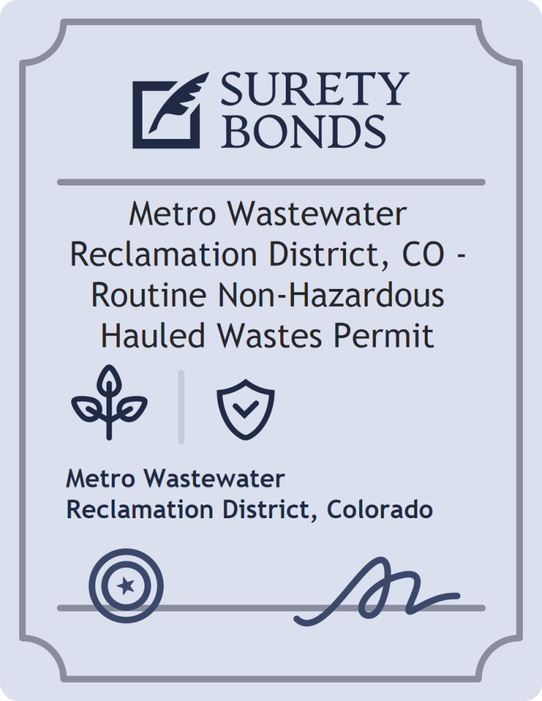 Surety bond badge for Metro Wastewater Reclamation District, CO - Routine Non-Hazardous Hauled Wastes Permit