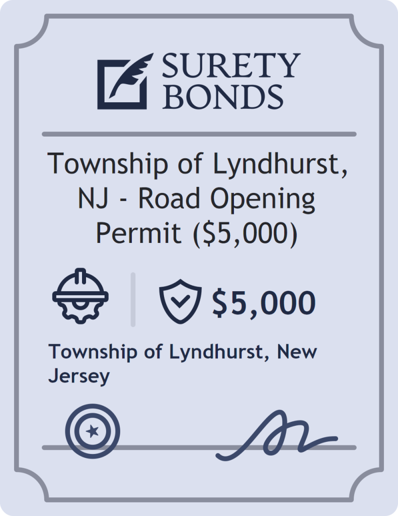 Surety bond badge for Township of Lyndhurst, NJ - Road Opening Permit ($5,000)