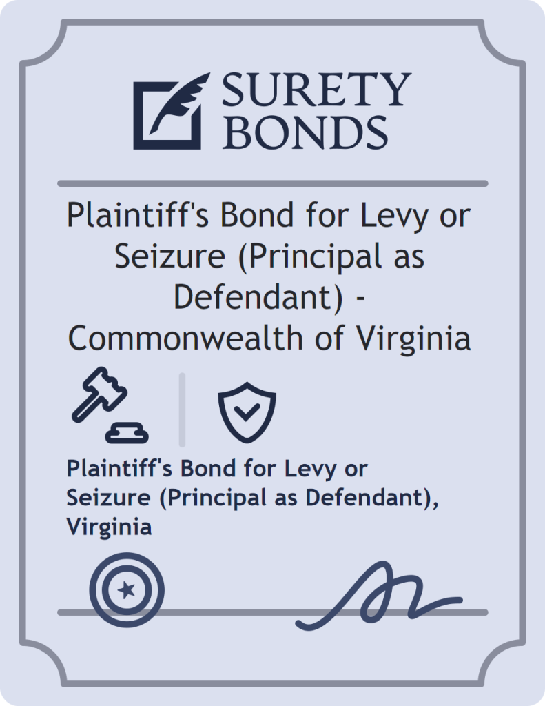 Surety bond badge for Plaintiff's Bond for Levy or Seizure (Principal as Defendant) - Commonwealth of Virginia