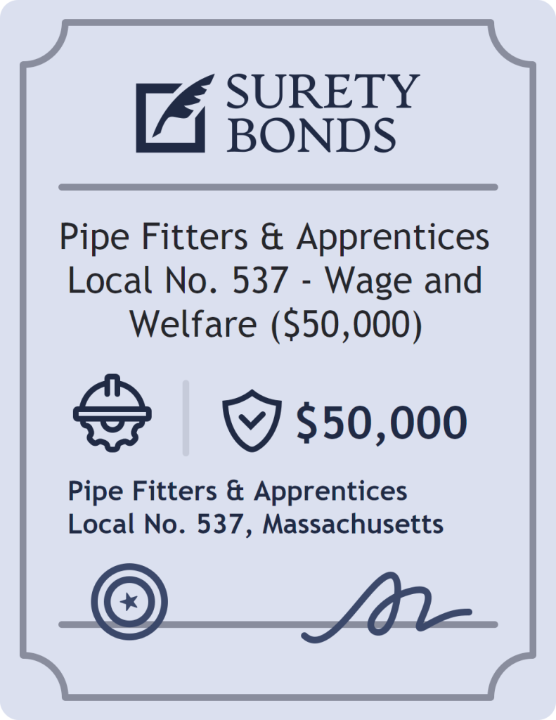 Surety bond badge for Pipe Fitters & Apprentices Local No. 537 - Wage and Welfare ($50,000)