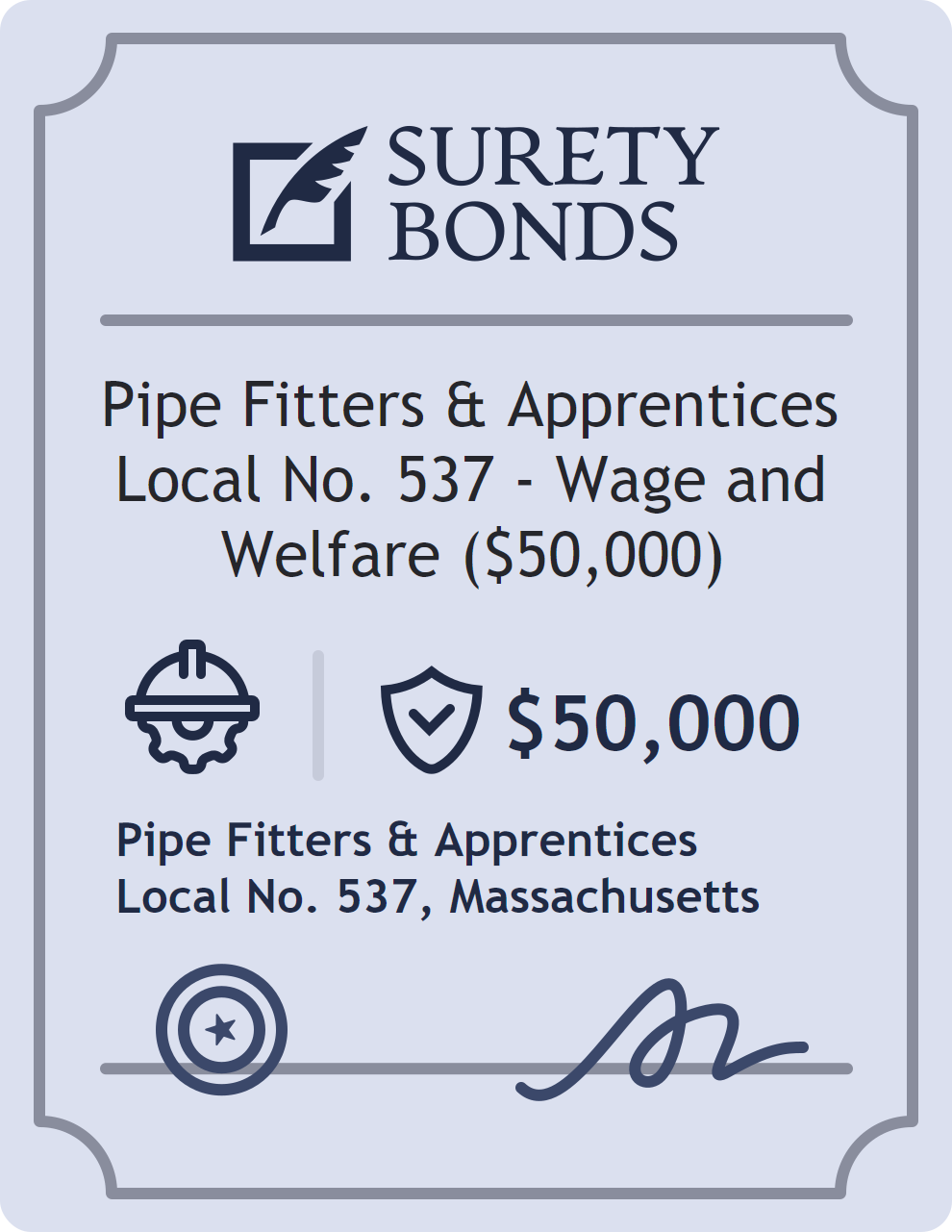 Surety bond badge for Pipe Fitters & Apprentices Local No. 537 - Wage and Welfare ($50,000)