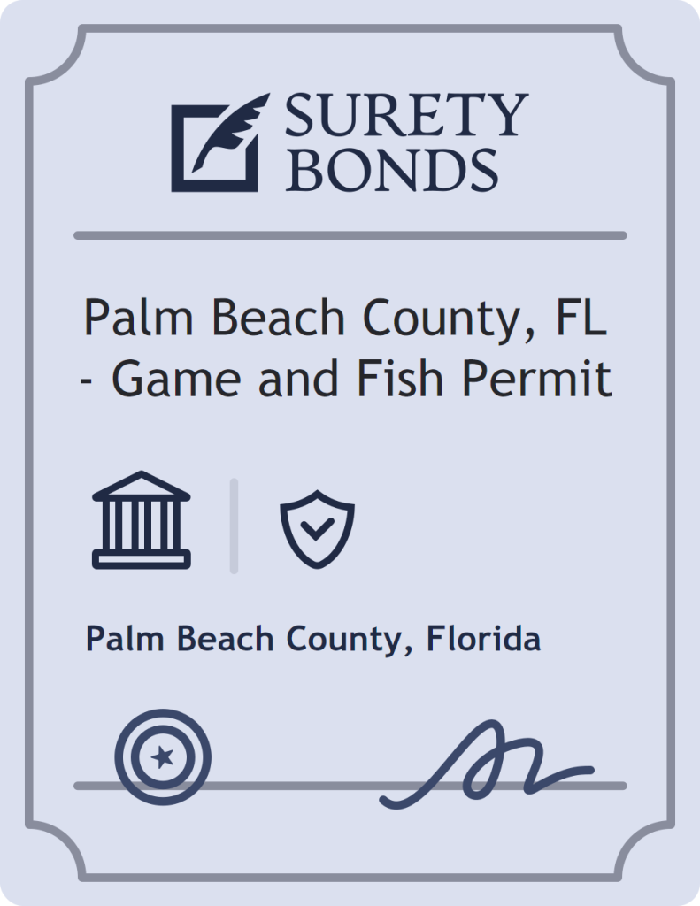 Surety bond badge for Palm Beach County, FL - Game and Fish Permit