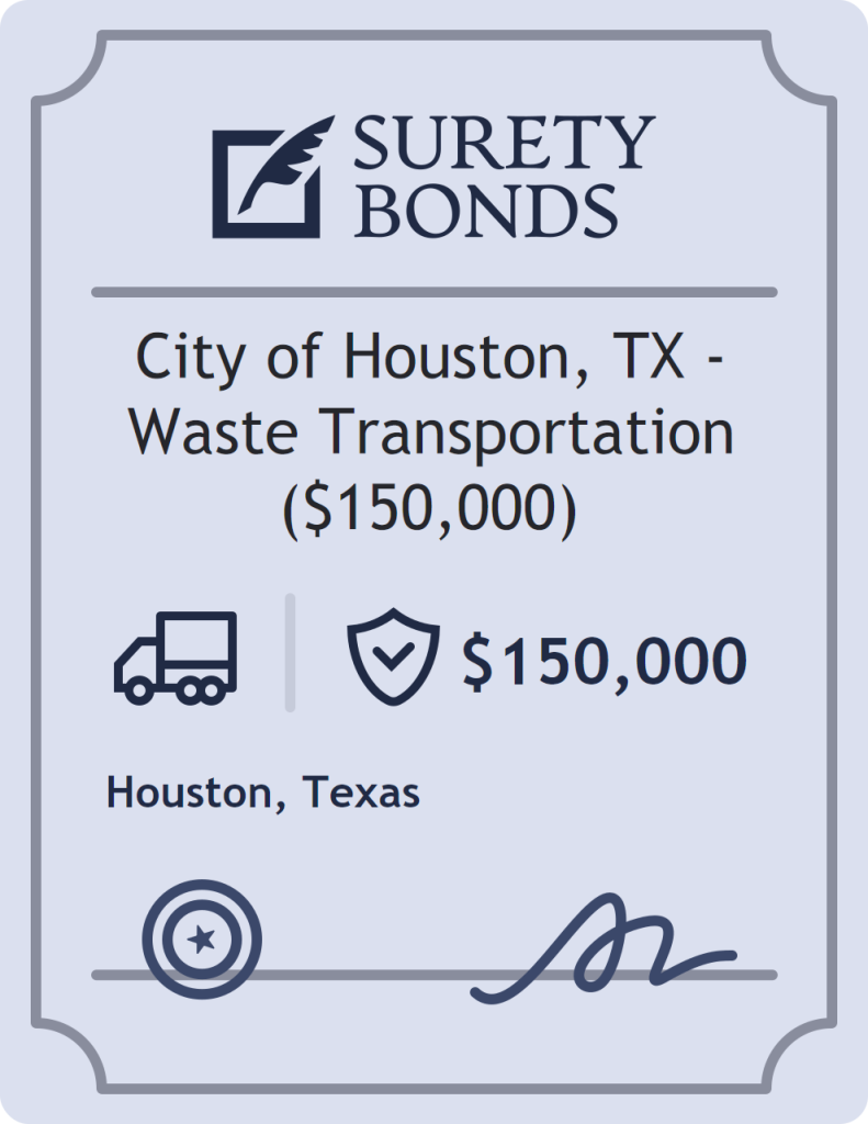 Surety bond badge for City of Houston, TX - Waste Transportation ($150,000)