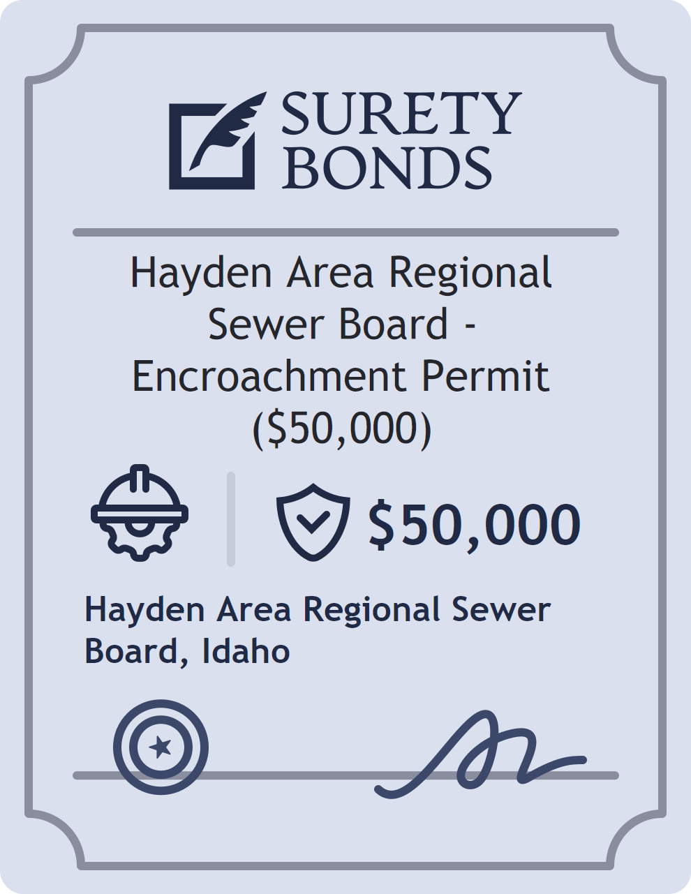 Surety bond badge for Hayden Area Regional Sewer Board - Encroachment Permit ($50,000)