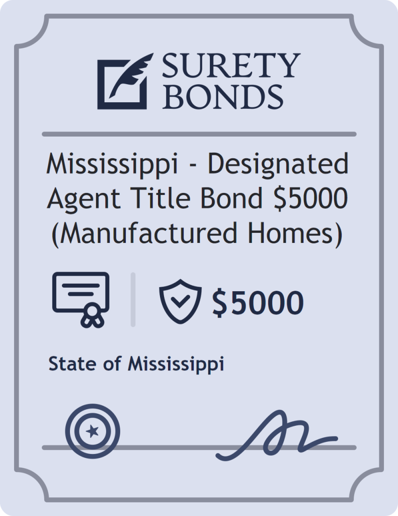 Surety bond badge for Mississippi - Designated Agent Title Bond $5000 (Manufactured Homes)