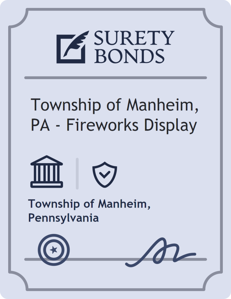 Surety bond badge for Township of Manheim, PA - Fireworks Display