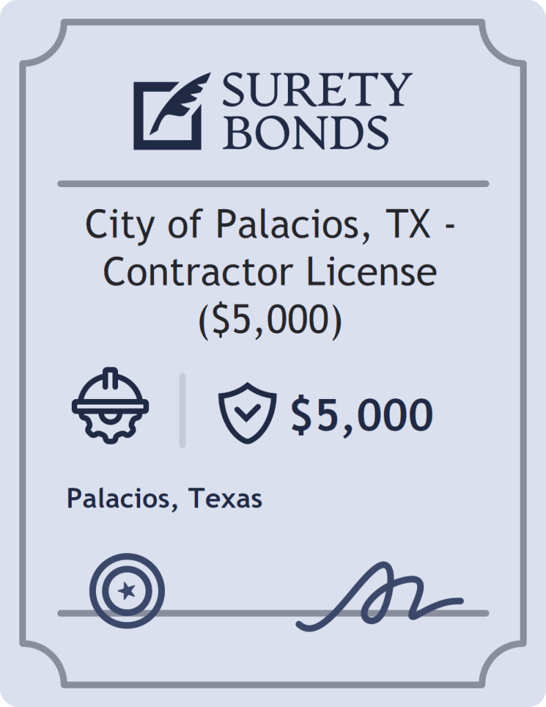 Surety bond badge for City of Palacios, TX - Contractor License ($5,000)
