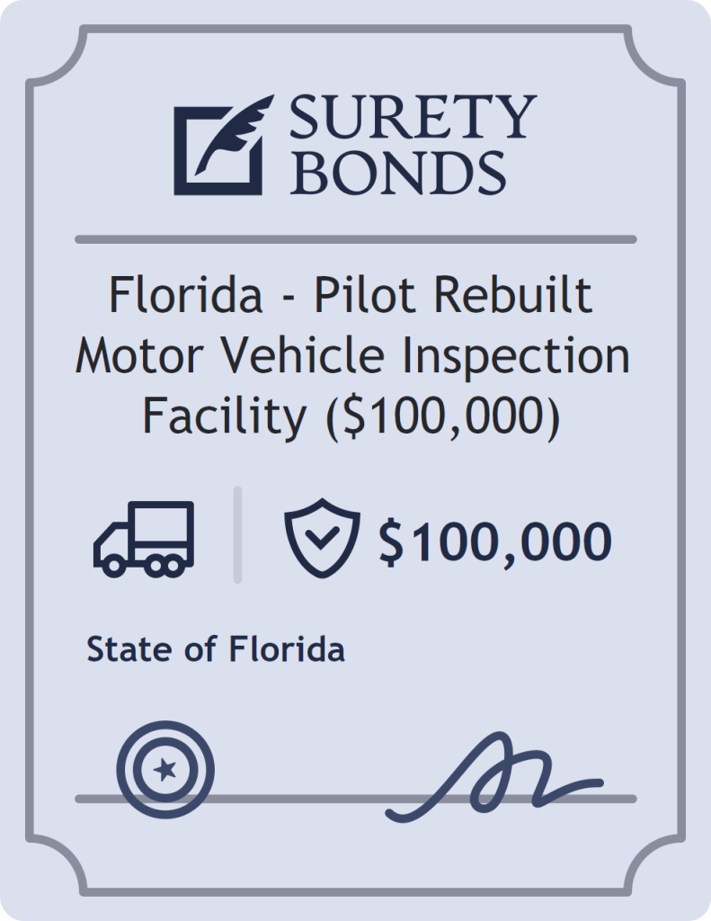 Surety bond badge for Florida - Pilot Rebuilt Motor Vehicle Inspection Facility ($100,000)