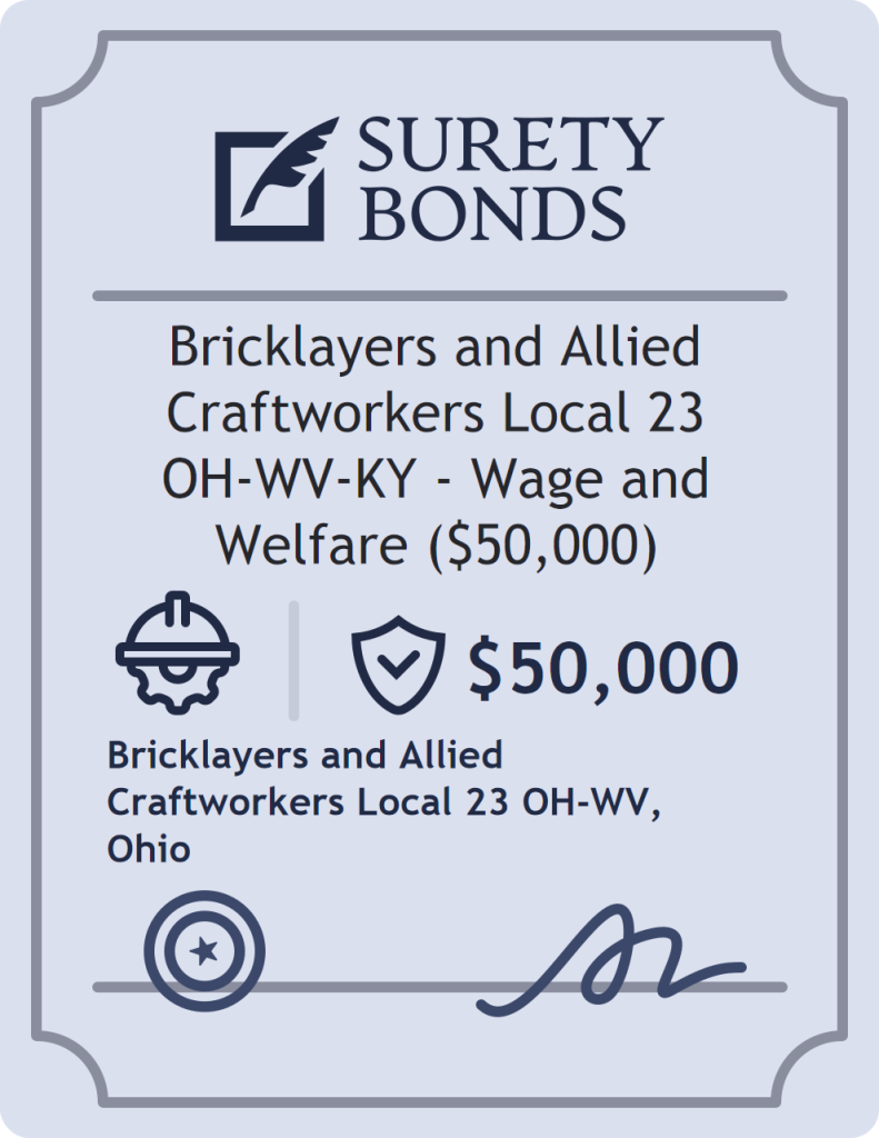 Surety bond badge for Bricklayers and Allied Craftworkers Local 23 OH-WV-KY - Wage and Welfare ($50,000)