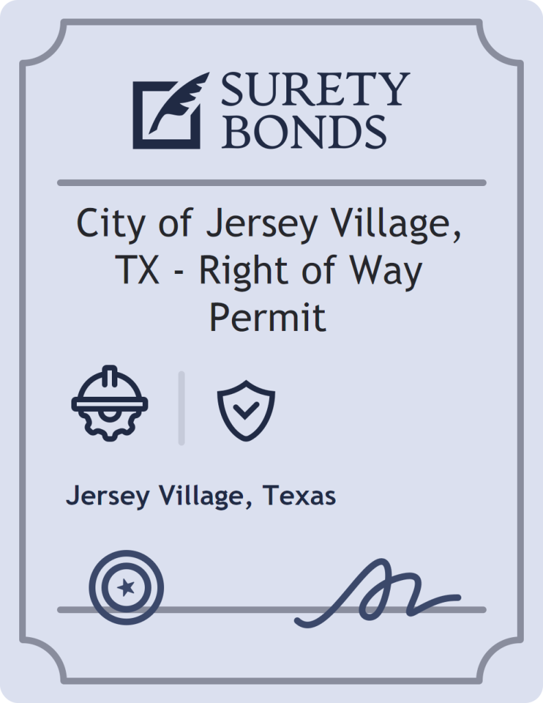 Surety bond badge for City of Jersey Village, TX - Right of Way Permit
