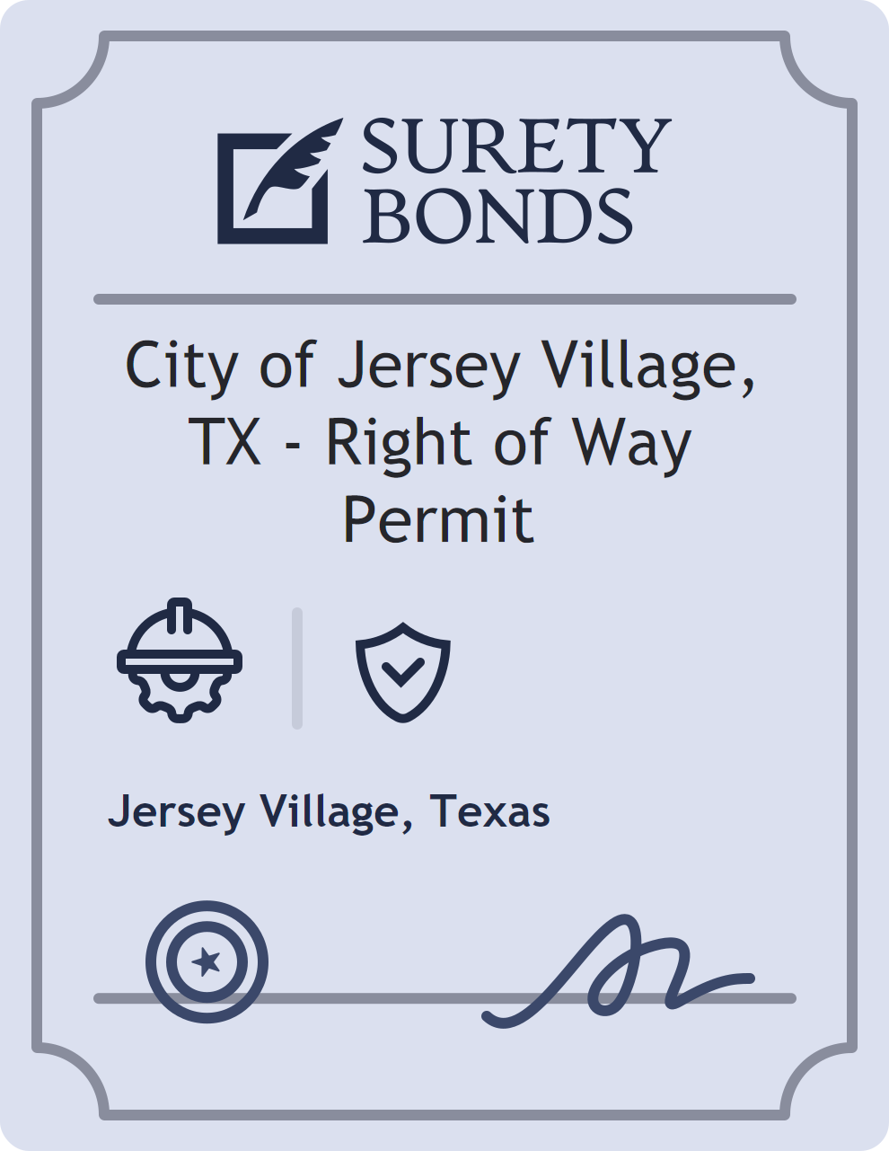 Surety bond badge for City of Jersey Village, TX - Right of Way Permit