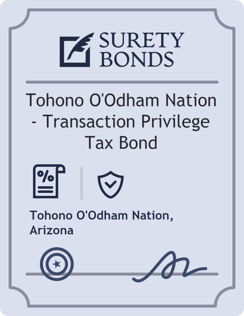 Surety bond badge for Tohono O'Odham Nation - Transaction Privilege Tax Bond