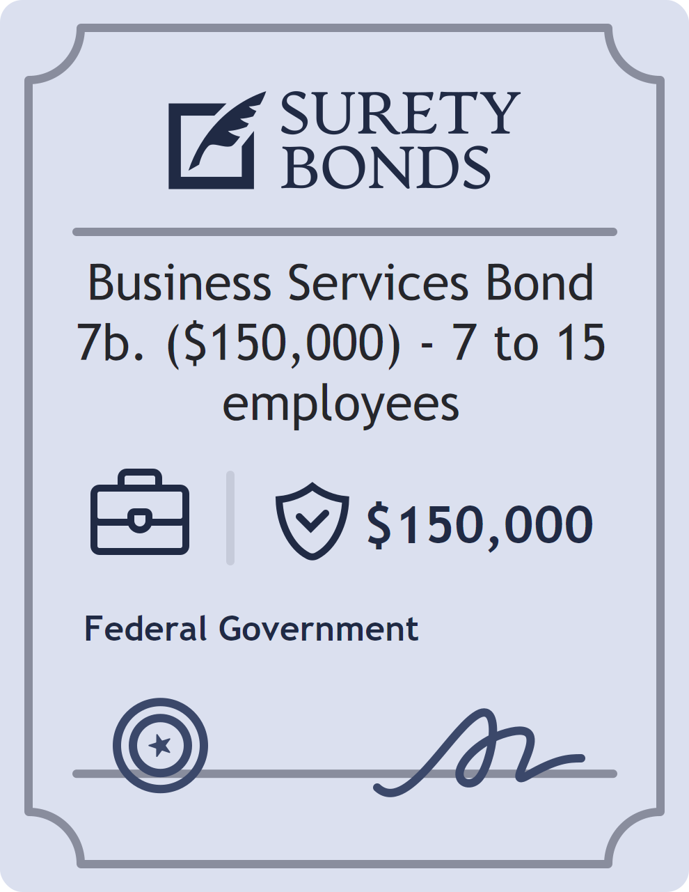 Surety bond badge for Business Services Bond 7b. ($150,000) - 7 to 15 employees