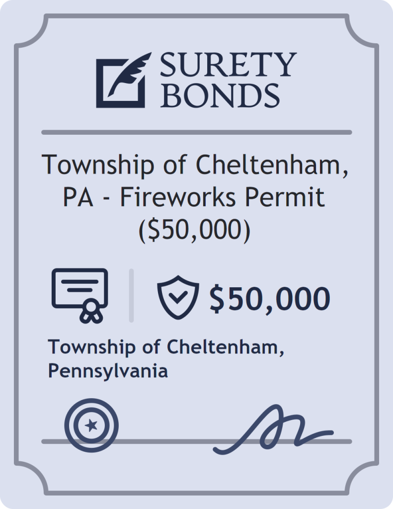 Surety bond badge for Township of Cheltenham, PA - Fireworks Permit ($50,000)