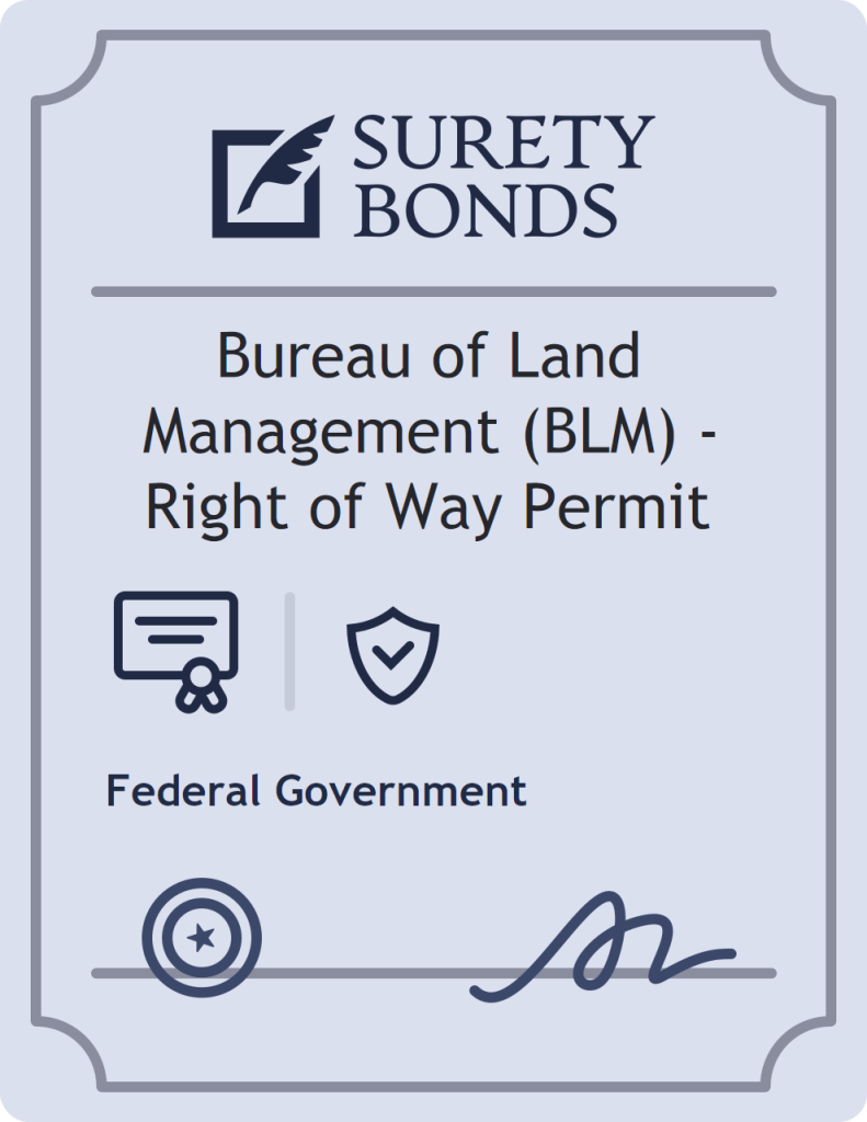 Surety bond badge for Bureau of Land Management (BLM) - Right of Way Permit