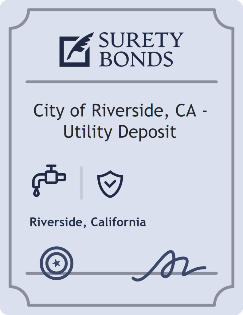 Surety bond badge for City of Riverside, CA - Utility Deposit