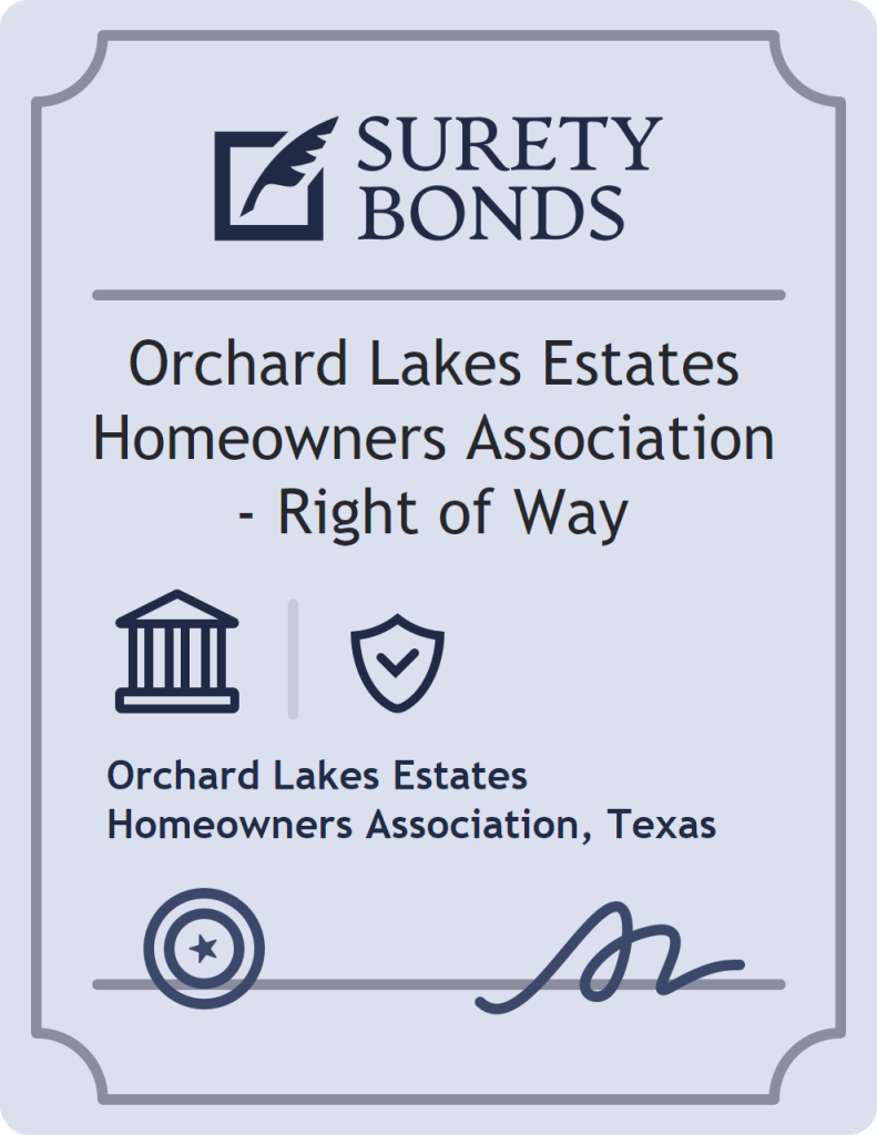 Surety bond badge for Orchard Lakes Estates Homeowners Association - Right of Way