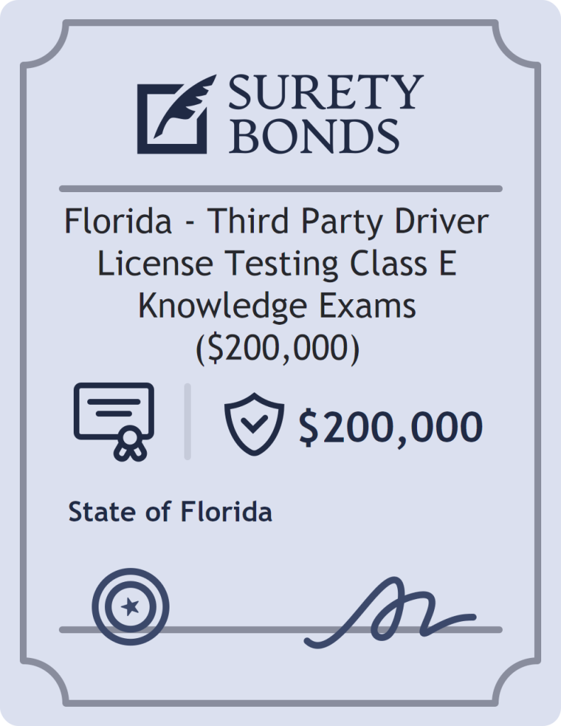 Surety bond badge for Florida - Third Party Driver License Testing Class E Knowledge Exams ($200,000)