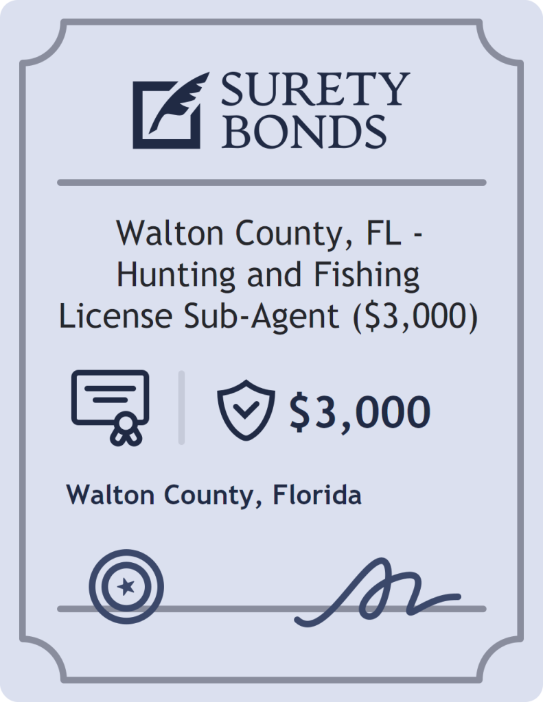 Surety bond badge for Walton County, FL - Hunting and Fishing License Sub-Agent ($3,000)