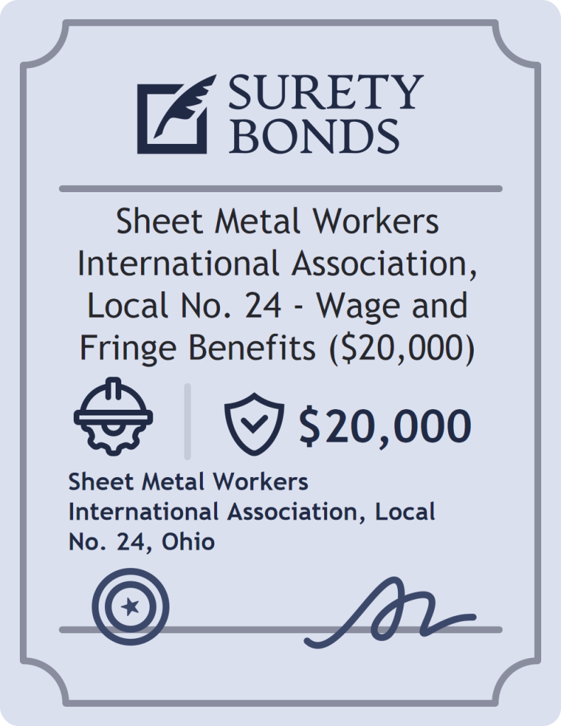Surety bond badge for Sheet Metal Workers International Association, Local No. 24 - Wage and Fringe Benefits ($20,000)