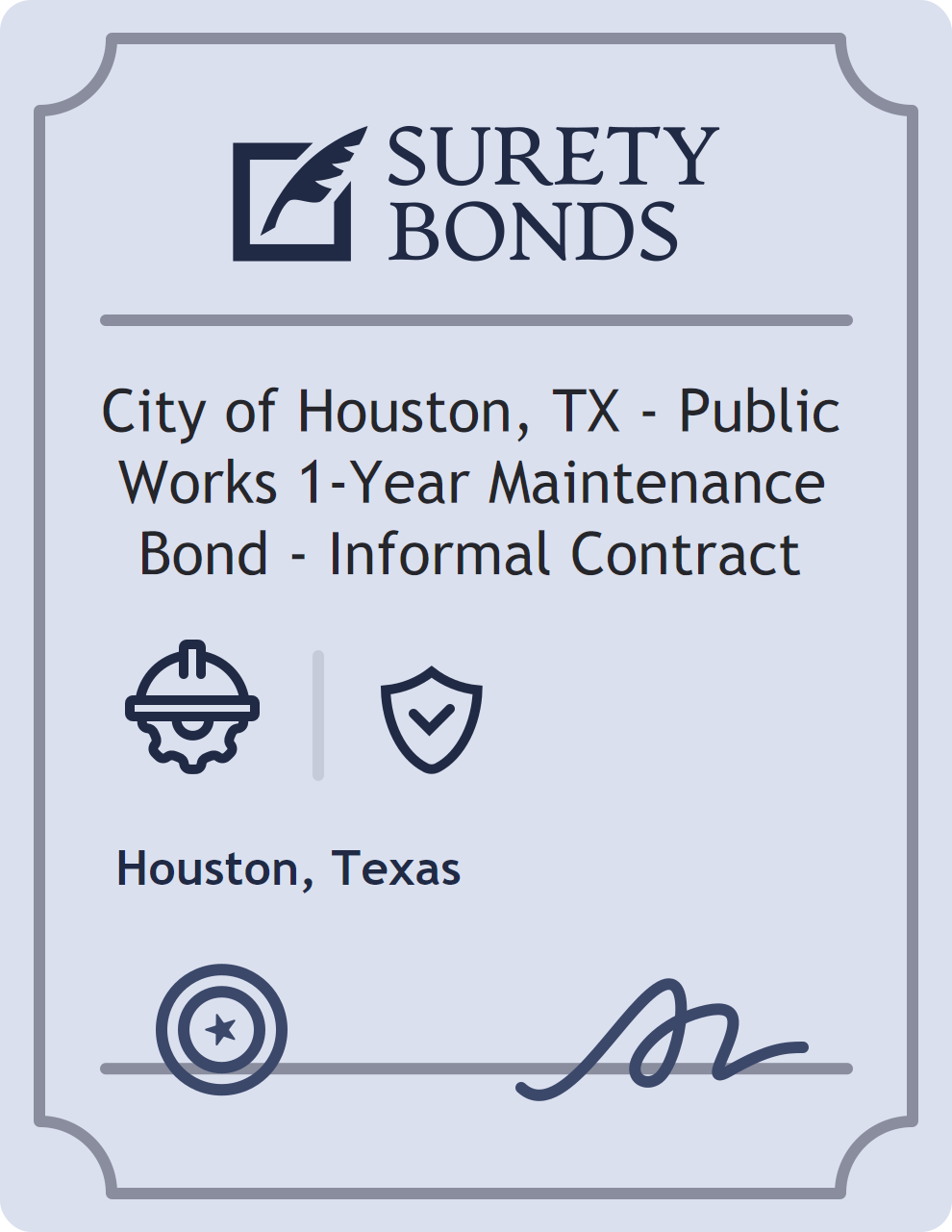 Surety bond badge for City of Houston, TX - Public Works 1-Year Maintenance Bond - Informal Contract