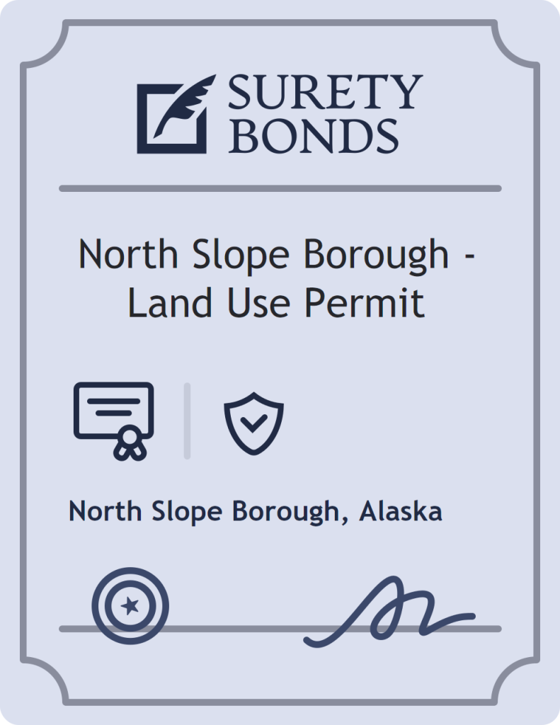 Surety bond badge for North Slope Borough - Land Use Permit