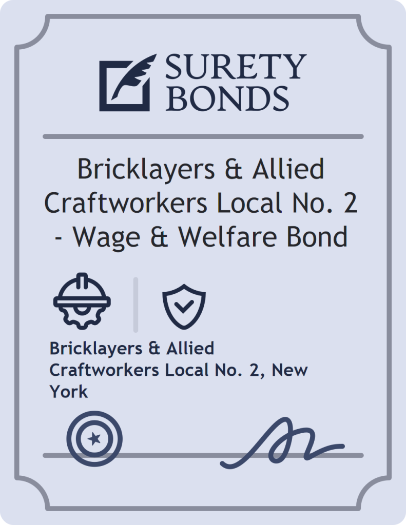 Surety bond badge for Bricklayers & Allied Craftworkers Local No. 2 - Wage & Welfare Bond